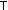 T